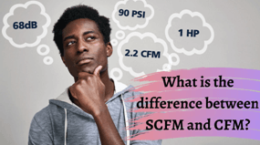 What-is-the-difference-between-SCFM-and-CFM